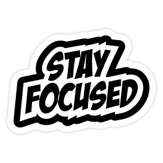 Stay Focused – Vision Over Distraction | 6x9 cm