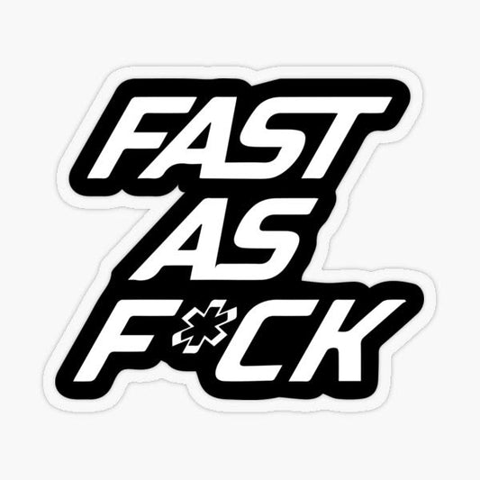 Fast as F*ck Limited Edition