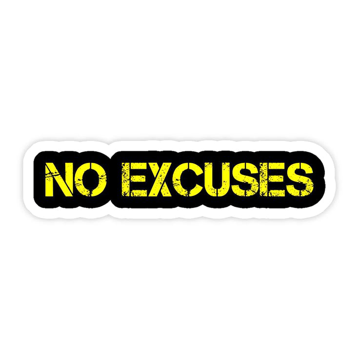 No Excuses
